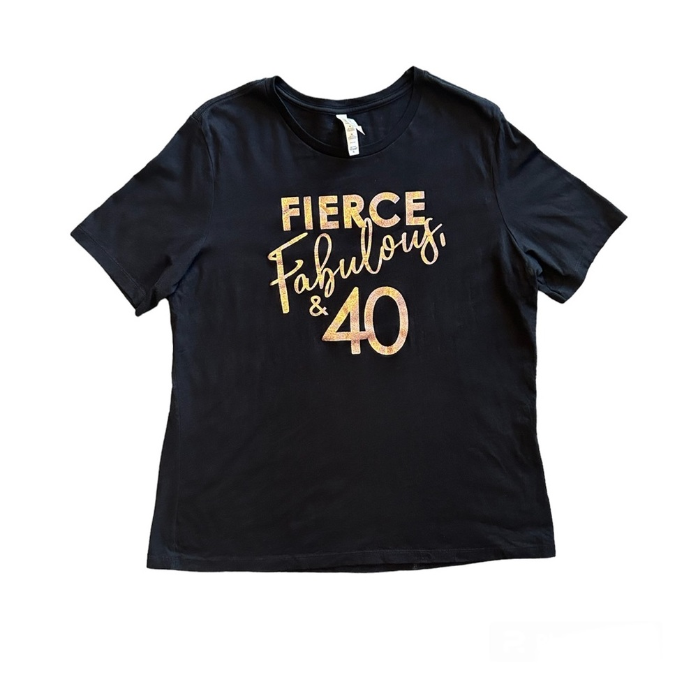 ⭐️Fierce⭐️, fabulous & 40 black and glitter Bella canvas custom T-shirt size xl